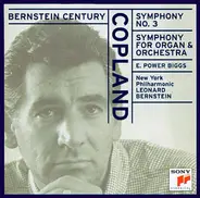 Aaron Copland - E. Power Biggs , New York Philharmonic / Leonard Bernstein - Symphony No. 3 • Symphony For Organ And Orchestra