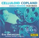 CD - Aaron Copland - Eos Orchestra , Jonathan Sheffer - Celluloid Copland (World Premiere Film Music)