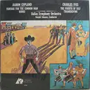 LP - Aaron Copland , Charles Ives - Dallas Symphony Orchestra , Donald Johanos - Fanfare For The Common Man / Rodeo / Holidays Symphony