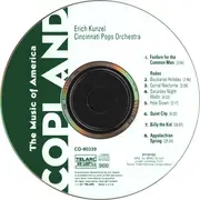 CD - Aaron Copland , Erich Kunzel , Cincinnati Pops Orchestra - The Music Of America