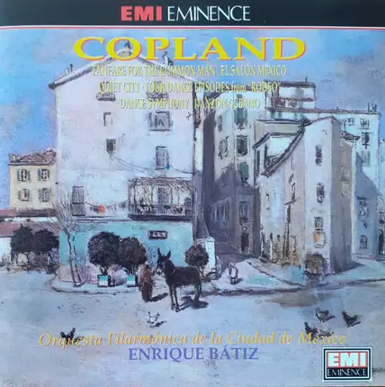 Copland - Fanfare For The Common Man • El Salón México • Quiet City • Four Dance Episodes from "Rodeo" • Danc