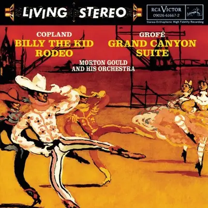 Copland / Grofé - Billy the Kid Rodeo / Grand Canyon Suite