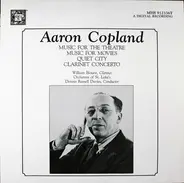 Copland - Music For The Theatre / Quiet City / Music For Movies / Clarinet Concerto