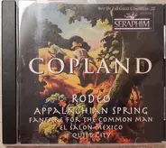 Copland - Rodeo / Appalachian Spring / Fanfare For The Common Man / El Salon Mexico / Quiet City