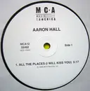 12'' - Aaron Hall - All The Places (I Will Kiss You) / Move It Girl