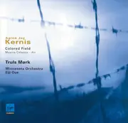 CD - Aaron Jay Kernis - Colored Field - Musica Celestis - Air
