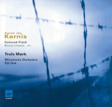 Aaron Jay Kernis - Colored Field - Musica Celestis - Air
