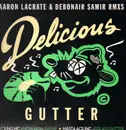 12inch Vinyl Single - Aaron La Crate & Debonair Samir - Delicious Gutter Remixes