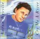 CD - Aaron Neville - Cry Me A River