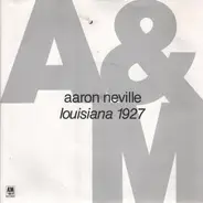 Aaron Neville - Louisiana 1927