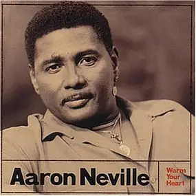 Aaron Neville - Warm Your Heart