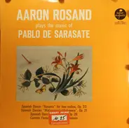 Aaron Rosand - Plays the music of Pablo de Sarasate