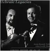 Aaron Rosand - Hebraic Legacies