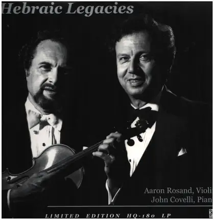 Aaron Rosand - Hebraic Legacies