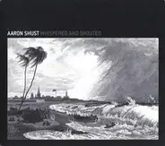 Aaron Shust - Whispered and Shouted