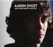 Aaron Shust - Anything Worth Saying
