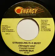 Aaron Silk - Struggling Is A Must