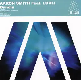 Aaron Smith Feat. Luvli - Dancin