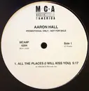 12'' - Aaron Hall - All The Places (I Will Kiss You)
