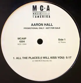 Aaron Hall - All The Places (I Will Kiss You)