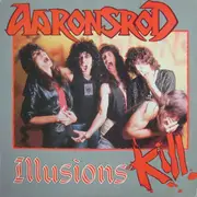 LP - Aaronsrod - Illusions Kill