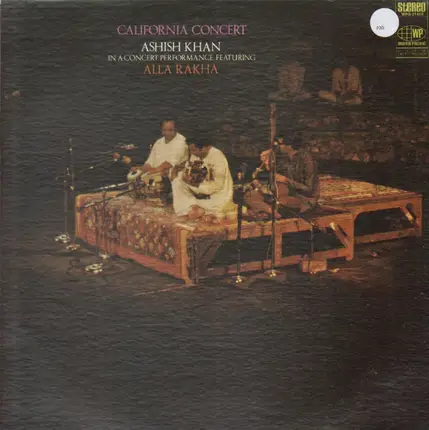 Ashish Khan & Alla Rakha - California Concert