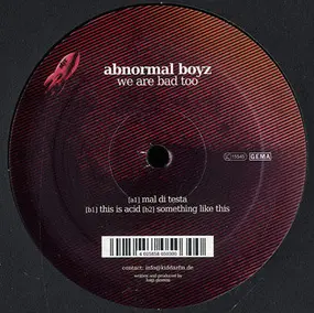 abnormal boyz - We Are Bad Too