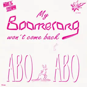 Abo Abo - My Boomerang Won't Come Back