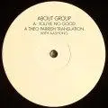 about group - Youre No Good/ Theo Parrish Rmx