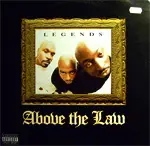 Above The Law - Legends
