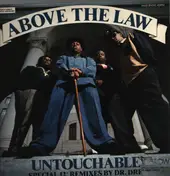 Above the Law - Untouchable