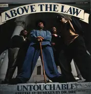 Above The Law - Untouchable
