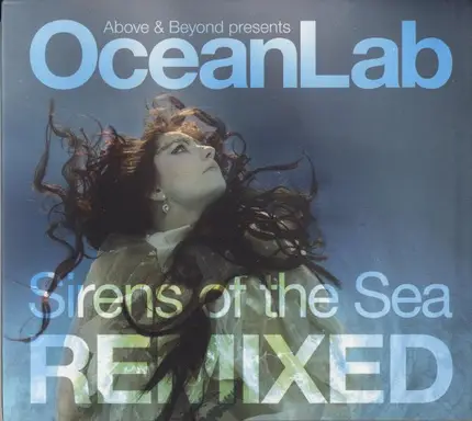 Above & Beyond Presents OceanLab - Sirens Of The Sea Remixed