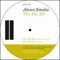 ABOVE SMOKE - FIX