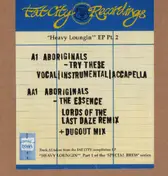 Aboriginals - Special Brew - Heavy Loungin' EP Pt. 2