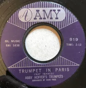 Abby Hoffer's Trumpets - Trumpet In Paris / Fire In The Flesh