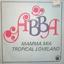 7'' - Abba - Mamma Mia / Tropical Loveland