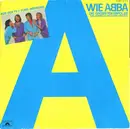 LP - ABBA - A Wie ABBA (Die Grössten Erfolge Von »Waterloo« Bis »Super Trouper«)