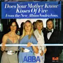7'' - Abba - Does Your Mother Know / Kisses Of Fire