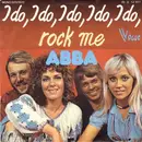 7inch Vinyl Single - Abba - I Do, I Do, I Do, I Do, I Do / Rock Me