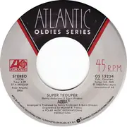 7inch Vinyl Single - Abba - Super Trouper / Lay All Your Love On Me - Company Sleeve