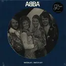 7inch Vinyl Single - Abba - Waterloo / Watch out - Picture Disc / 50th Anniversary Ed