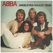 7inch Vinyl Single - Abba - Angeleyes / Voulez-Vous