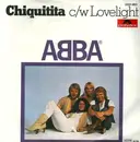7inch Vinyl Single - Abba - Chiquitita c/w Lovelight