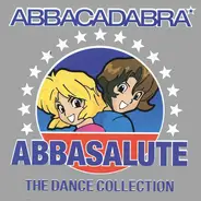 Abbacadabra - Abbasalute: The Dance Collection