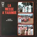 LP - Abbé Pie Claude Ngumu - La Messe A Yaoundé - Gatefold