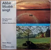 Abbe Wothke - Abbé Wothké Singt 4