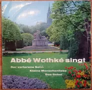 Abbé Wothké - Abbé Wothké Singt N. 11