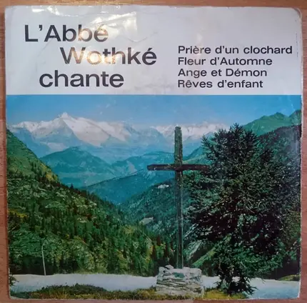 Abbé Wothké - Chante