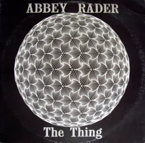Abbey Rader - The Thing